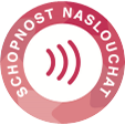 Schopnost naslouchat Schopnost naslouchat